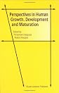 Perspectives in Human Growth, Development and Maturation