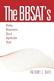 The BBSAT's - Baby Boomers Soul Aptitude Test