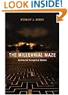 The Millennial Maze: Sorting Out Evangelical Options