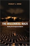 The Millennial Maze: Sorting Out Evangelical Options
