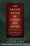The Pagan Book of Living and Dying