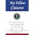 My Fellow Citizens: The Inaugural Addresses of the Presidents of the United States 1789-2005