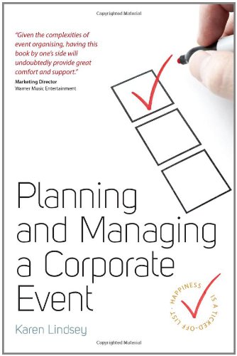 Planning & Managing a Corporate Event. by Karen 