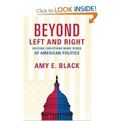 Beyond Left and Right: Helping Christians Make Sense of American Politics