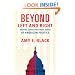 Beyond Left and Right: Helping Christians Make Sense of American Politics