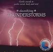 Sounds of Nature: Electrifying Thunderstorms