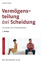 Verm&ouml;gensteilung bei Scheidung: So sichern Sie Ihre Anspr&uuml;che