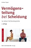 Verm&ouml;gensteilung bei Scheidung: So sichern Sie Ihre Anspr&uuml;che - Andrea Peyerl