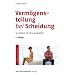 Verm�gensteilung bei Scheidung: So sichern Sie Ihre Anspr�che