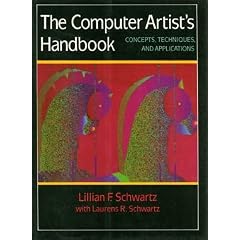 The Computer Artist's Handbook: Concepts, Techniques and Applications