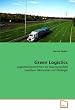 Green Logistics: Logistikunternehmen im Spannungsfeld zwischen �konomie und �kologie
