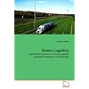 Green Logistics: Logistikunternehmen im Spannungsfeld zwischen �konomie und �kologie