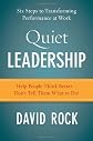 Quiet Leadership: Six Steps to Transforming Performance at Work