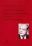 Dietrich Bonhoeffer lesen im internationalen Kontext : von Südafrika bis Südostasien