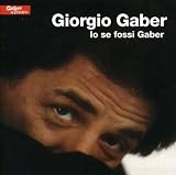 Search : Io Se Fossi Gaber