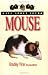 All About Your Mouse (All About Your...Series)