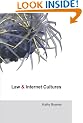 Law and Internet Cultures