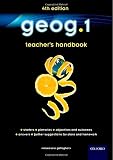 geog.1. Teacher's handbook : starters, plenaries, objectives and outcomes, answers, further suggestions for class and homework