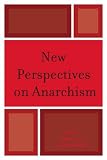 New Perspectives on Anarchism