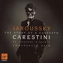 Carestini - The Story of a Castrato