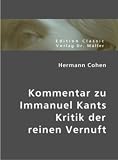 Kommentar zu Immanuel Kants Kritik der reinen Vernuft