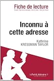 Inconnu à cette adresse de Kathrine Kressman Taylor (Fiche de lecture)