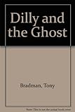 Dilly and the ghost