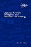 Logic for Artificial Intelligence and Information Technology (Texts in Computer Science)