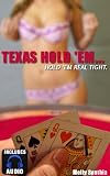 Texas Hold 'Em - Hold 'Em Real Tight - Includes Adult Audio Book!