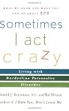 Sometimes I Act Crazy