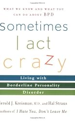 Sometimes I Act Crazy