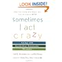 Sometimes I Act Crazy: Living with Borderline Personality Disorder