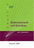 Grundbau und Bodenmechanik 1: Band 1: Bodenmechanik