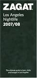 Zagat 2007/08 Los Angeles Nightlife (Zagat Survey)
