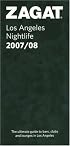 Zagat 2007/08 Los Angeles Nightlife (Zagat Survey)