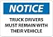 SIGNS-TRUCK DRIVERS MUST REMAIN..