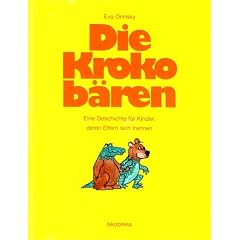 Die Krokob�ren: Eine Geschichte f�r Kinder, deren Eltern sich trennen