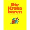 Die Krokob�ren: Eine Geschichte f�r Kinder, deren Eltern sich trennen