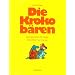 Die Krokob�ren: Eine Geschichte f�r Kinder, deren Eltern sich trennen
