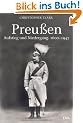 Preu�en. Aufstieg und Niedergang. 1600 - 1947