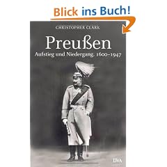 Preu�en. Aufstieg und Niedergang. 1600 - 1947