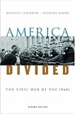 America Divided: The Civil War of the 1960s