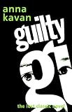 Cover of Guilty - A Peter Owen Paperback Original by Anna Kavan 072061287X