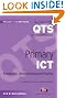 Primary ICT: Knowledge, Understanding and Practice (Achieving QTS)
