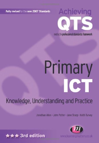 Primary ICT: Knowledge, Understanding and Practice (Achieving QTS)