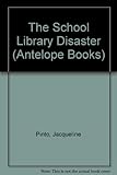 The school library disasters