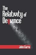 The Relativity of Deviance