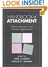 Handbook of Attachment: Theory, Research, and Clinical Applications