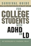 Survival Guide for College Students With ADHD or LD