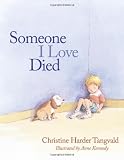 Someone I Love Died